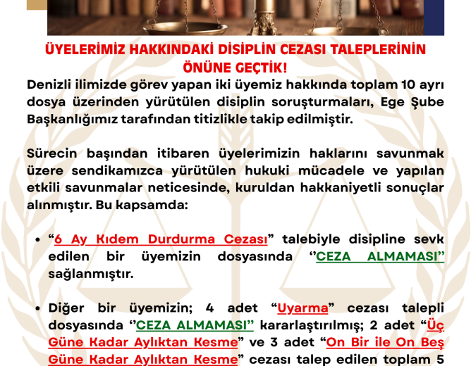 ÜYELERİMİZ HAKKINDAKİ DİSİPLİN CEZASI TALEPLERİNİN ÖNÜNE GEÇTİK!