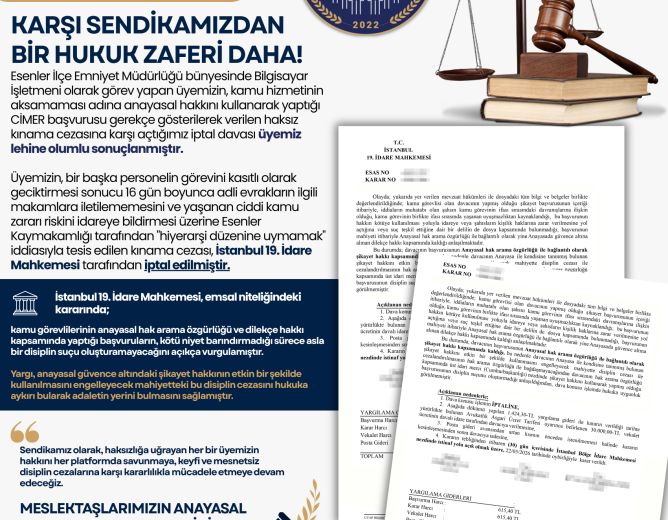 CİMER Başvurusu Nedeniyle Verilen Hukuksuz Cezaya Karşı Sendikamızdan Bir Hukuk Zaferi Daha!
