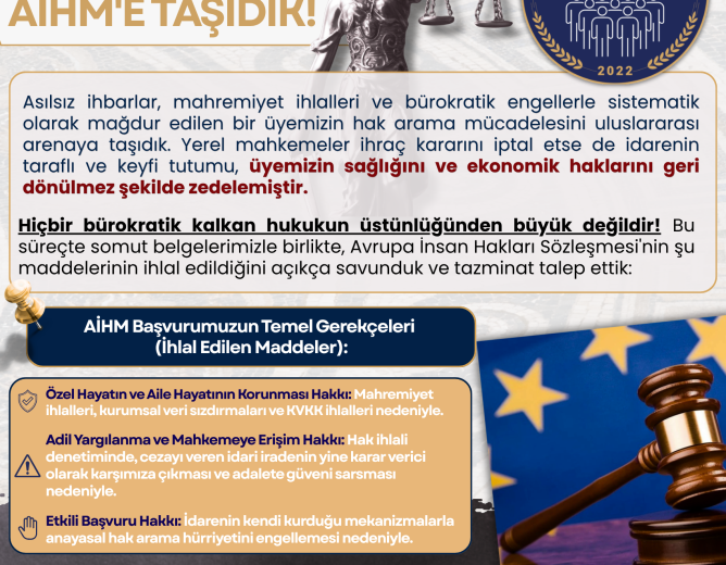 ÜYEMİZİN MÜCADELESİNİ AİHM’E TAŞIDIK!