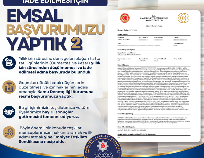 SENELİK İZİNLERİN İÇİNDE KALAN HAFTA SONLARININ İADE EDİLMESİ İÇİN EMSAL BAŞVURUMUZU YAPTIK 2